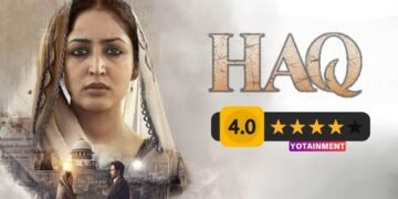 Haq Movie Review
